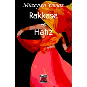 Rakkase Ve Hafız-Müzeyyen Yılmaz