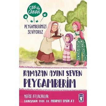 Ramazan Ayını Seven Peygamberim - Can Ile Canan Peygamberimizi Seviyoruz Nefise Atçakarlar