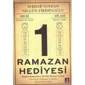 Ramazan Hediyesi Bugün Ramazan-I Şerifin Birinci Günü Serdar Soydan