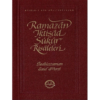 Ramazan Iktisad Şükür Risaleleri - Bediüzzaman Said Nursi