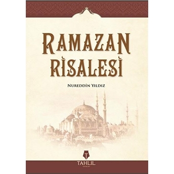 Ramazan Risalesi Nureddin Yıldız