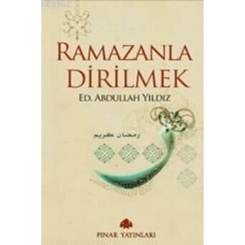 Ramazanla Dirilmek Abdullah Yıldız