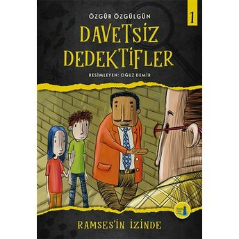 Ramses'in Izinde - Davetsiz Dedektifler 1 Özgür Özgülgün