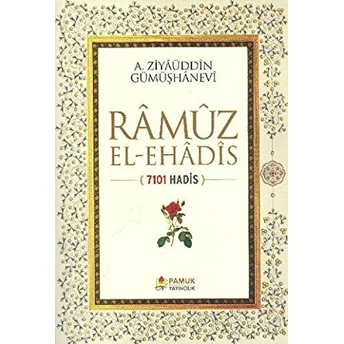 Ramuz El-E Hadis (Kod;009/P21) Ahmed Ziyaüddin Gümüşhanevi