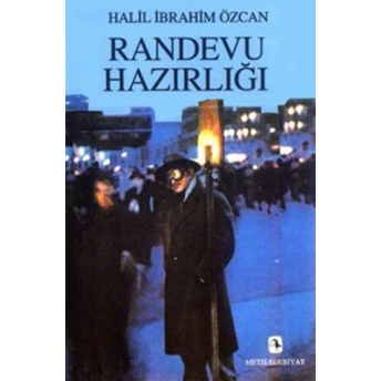 Randevu Hazırlığı Halil Ibrahim Özcan