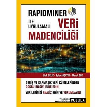 Rapidminer Ile Uygulamalı Veri Madenciliği Ufuk Çelik - Eyüp Akçetin