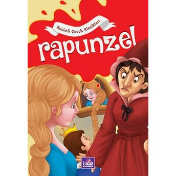 Rapunzel - Resimli Çocuk Klasikleri Kolektif