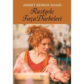 Rastgele Fırça Darbeleri Janset Berkok Shami