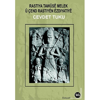 Rastiya Tawuse Melek U Çend Rastiyen Ezdiyatiye Cevdet Tuku