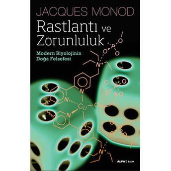 Rastlantı Ve Zorunluluk Jacques Monod