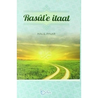 Rasul'e Itaat - Halil Pınar