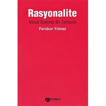 Rasyonalite - Iktast Özelinde Bir Tartışma Feridun Yılmaz