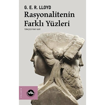 Rasyonalitenin Farklı Yüzleri G.e.r. Lloyd