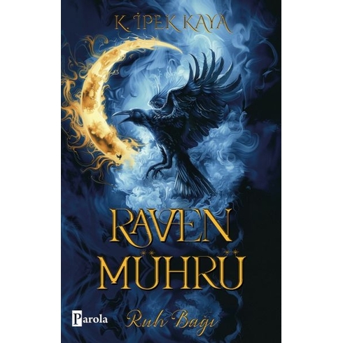 Raven Mührü – Ruh Bağı K. Ipek Kaya