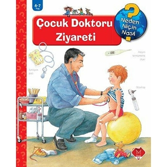 Ravensburger Neden, Niçin, Nasıl Serisi - Çocuk Doktoru Ziyareti (Ciltli) Doris Rübel