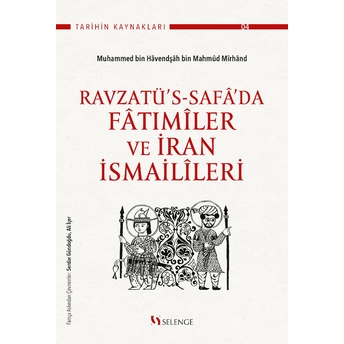 Ravzatüs Safa’da Fatımiler Ve Iran Ismailileri Kolektif