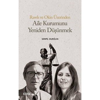 Rawls Ve Okin Üzerinden Aile Kurumunu Yeniden Düşünmek