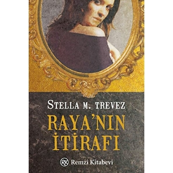 Raya'nın Itirafı Stella M. Trevez