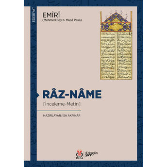 Râz-Nâme [Inceleme-Metin] Emîrî (Mehmed Bey B. Musâ Paşa)