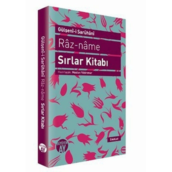 Raz-Name - Sırlar Kitabı Gülşenı-I Saruhanı