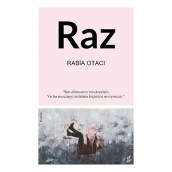 Raz - Rabia Otacı