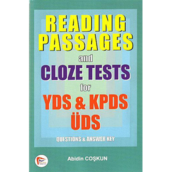 Reading Passages And Cloze Tests For Yds, Kpds, Üds Abidin Coşkun