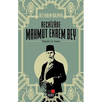 Recaizade Mahmut Ekrem Bey Hayatı Ve Asarı Selçuk Atay