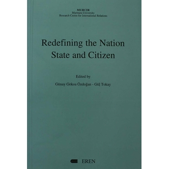 Redefining The Nation State And Citizen Gül Tokay