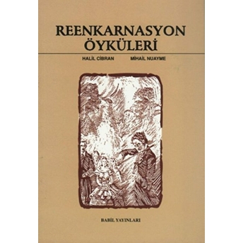 Reenkarnasyon Öyküleri Halil Cibran