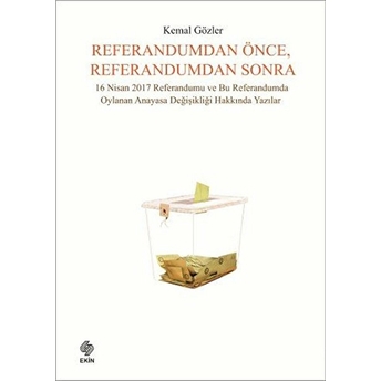 Referandumdan Önce, Referandumdan Sonra Kemal Gözler