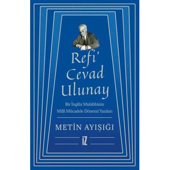 Refi’ Cevad Ulunay Metin Ayışığı