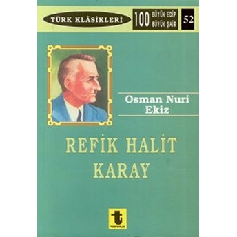 Refik Halit Karay Osman Nuri Ekiz