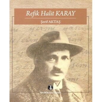 Refik Halit Karay Şerif Aktaş