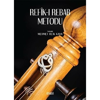 Refik-I Rebab Metodu Mehmet Refik Kaya