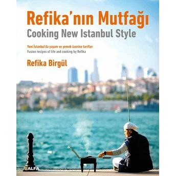 Refika’nın Mutfağı Refika Birgül