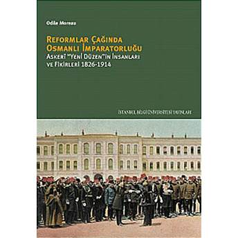 Reformlar Çağında Osmanlı Imparatorluğu Odile Moreau