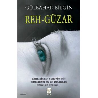 Reh-Güzar Gülbahar Bilgin