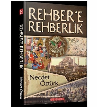 Rehber’e Rehberlik Necdet Öztürk