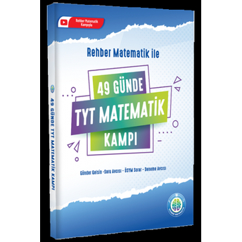 Rehber Matematik Tyt 49 Günde Matematik Kampı Komisyon