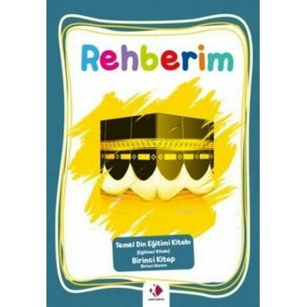 Rehberim-1.Dönem (Eğitimci Kitabı) Kolektif