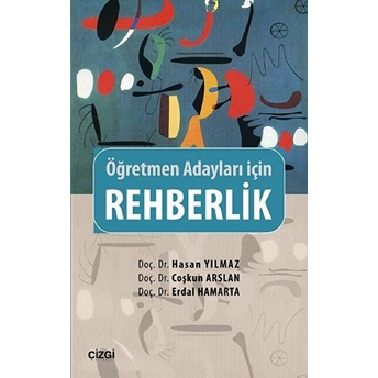 Rehberlik - Öğretmen Adayları Için Coşkun Arslan