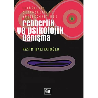 Rehberlik Ve Psikolojik Danışma Rasim Bakırcıoğlu