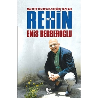 Rehin-Maltepe Cezaevi B-9 Koğuş Yazıları - Enis Berberoğlu