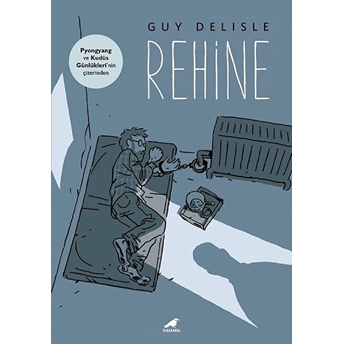 Rehine Guy Delisle