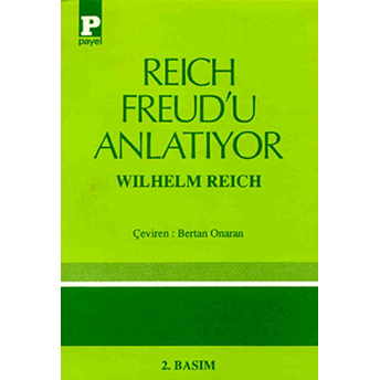 Reich Freud'u Anlatıyor Wilhelm Reich