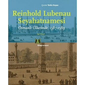 Reinhold Lubenau Seyahatnamesi (2 Cilt Takım) Reinhold Lubenau