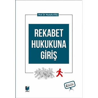 Rekabet Hukukuna Giriş Ciltli Mustafa Ateş