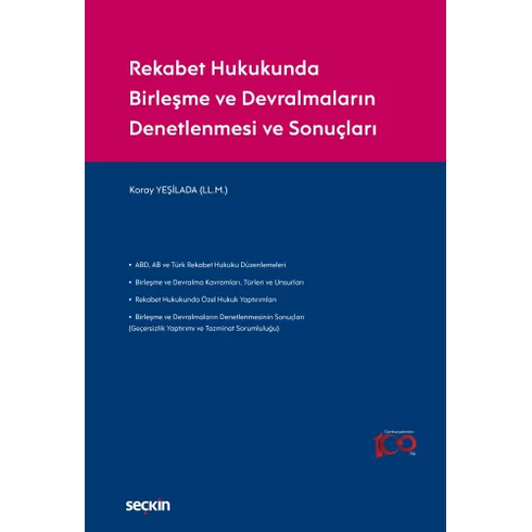 Rekabet Hukukunda Birleşme Ve Devralmaların Denetlenmesi Ve Sonuçları Koray Yeşilada