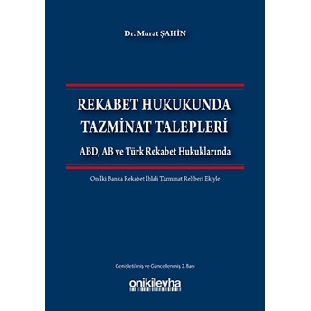 Rekabet Hukukunda Tazminat Talepleri - Murat Şahin