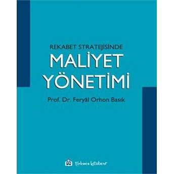 Rekabet Stratejisinde Maliyet Yönetimi